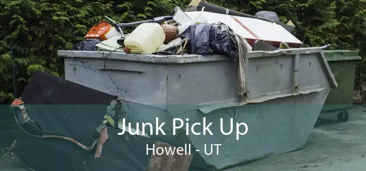 Junk Pick Up Howell - UT