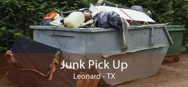 Junk Pick Up Leonard - TX