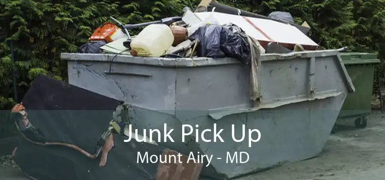 Junk Pick Up Mount Airy - MD