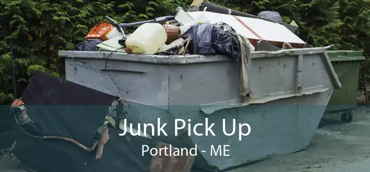 Junk Pick Up Portland - ME