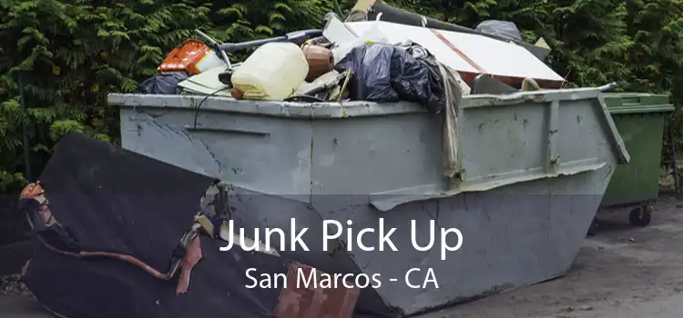 Junk Pick Up San Marcos - CA