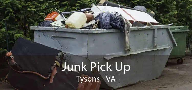Junk Pick Up Tysons - VA