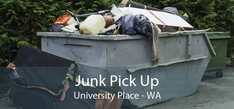 Junk Pick Up University Place - WA