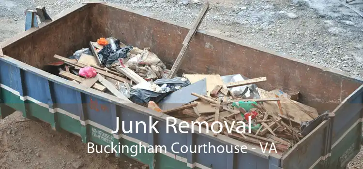 Junk Removal Buckingham Courthouse - VA