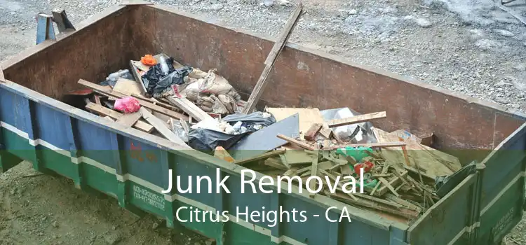 Junk Removal Citrus Heights - CA