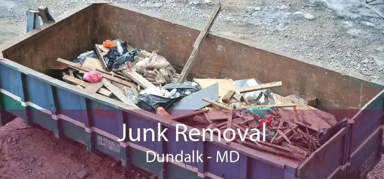 Junk Removal Dundalk - MD