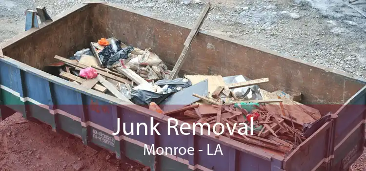 Junk Removal Monroe - LA