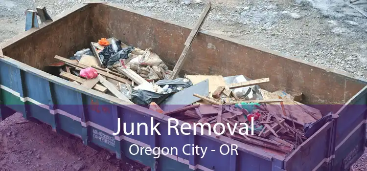 Junk Removal Oregon City - OR