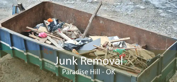 Junk Removal Paradise Hill - OK