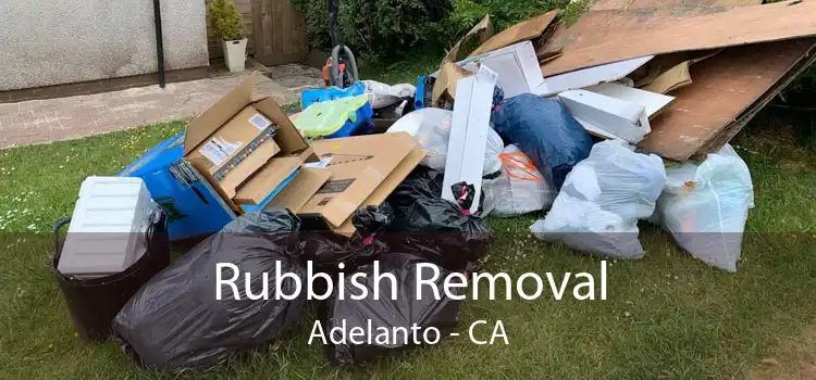 Rubbish Removal Adelanto - CA