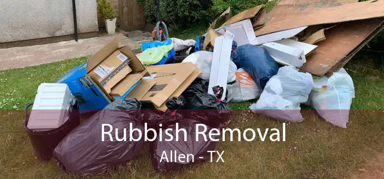 Rubbish Removal Allen - TX