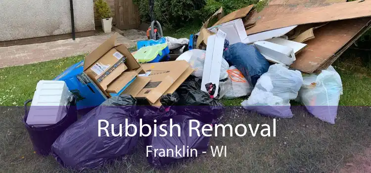 Rubbish Removal Franklin - WI