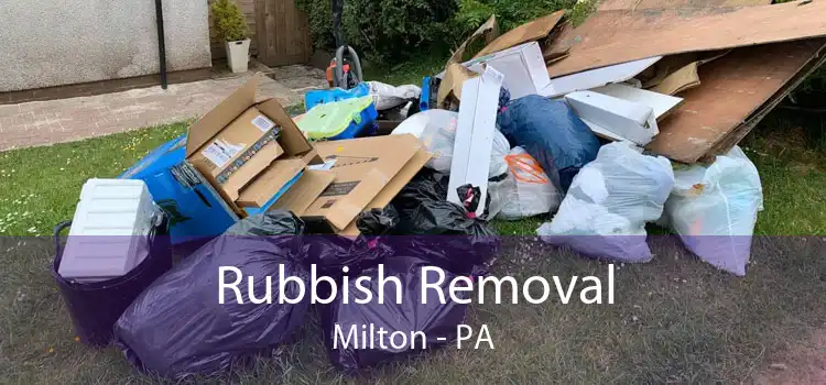 Rubbish Removal Milton - PA