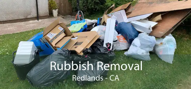 Rubbish Removal Redlands - CA