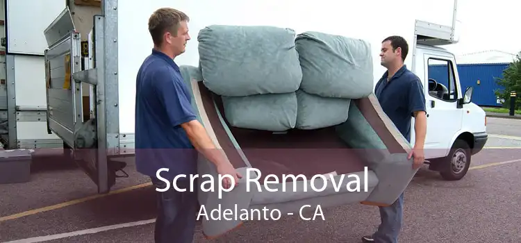 Scrap Removal Adelanto - CA