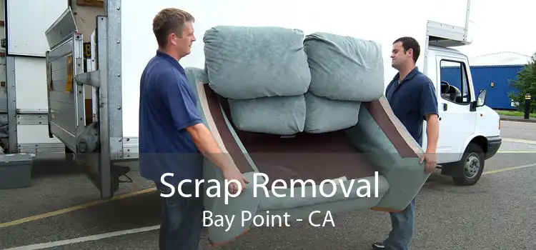 Scrap Removal Bay Point - CA