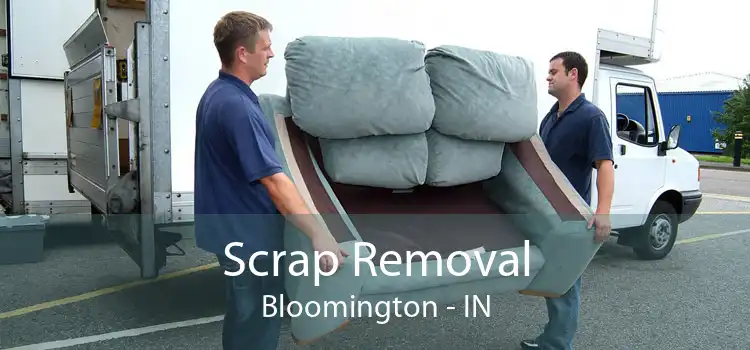 Scrap Removal Bloomington - IN