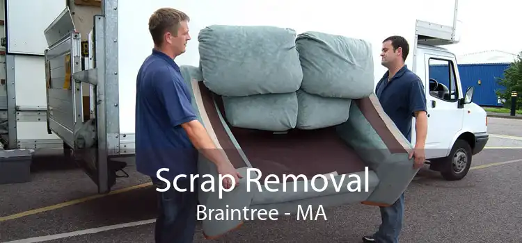 Scrap Removal Braintree - MA