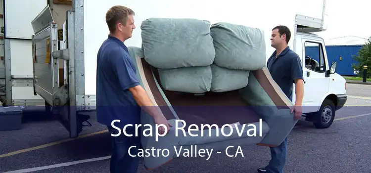 Scrap Removal Castro Valley - CA