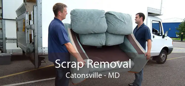 Scrap Removal Catonsville - MD
