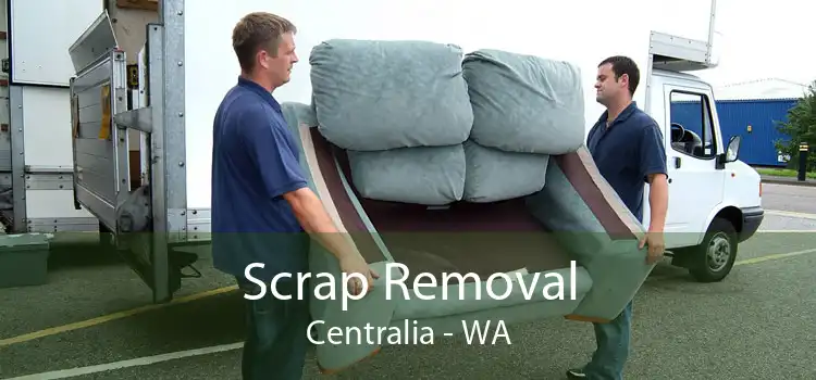 Scrap Removal Centralia - WA