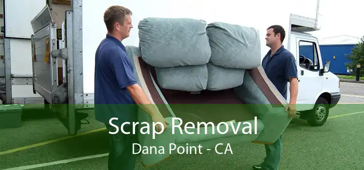 Scrap Removal Dana Point - CA