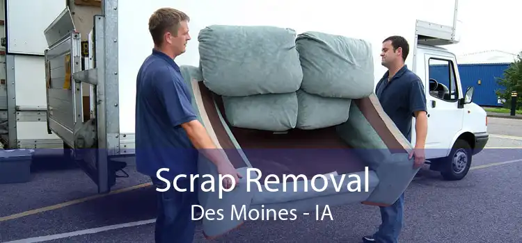 Scrap Removal Des Moines - IA