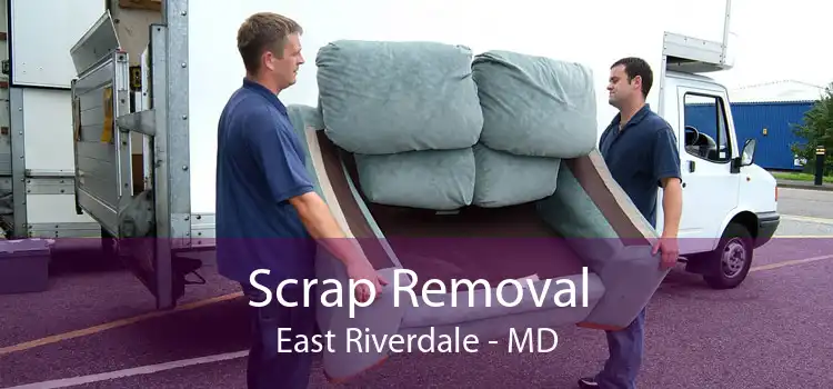 Scrap Removal East Riverdale - MD