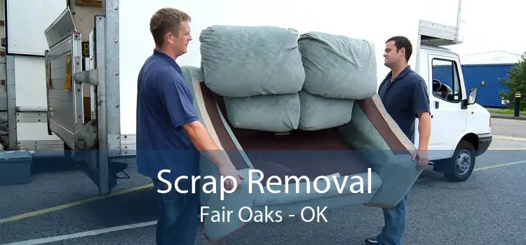 Scrap Removal Fair Oaks - OK