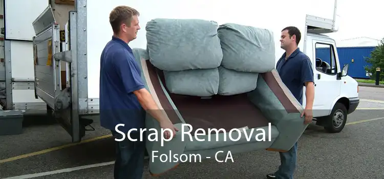 Scrap Removal Folsom - CA