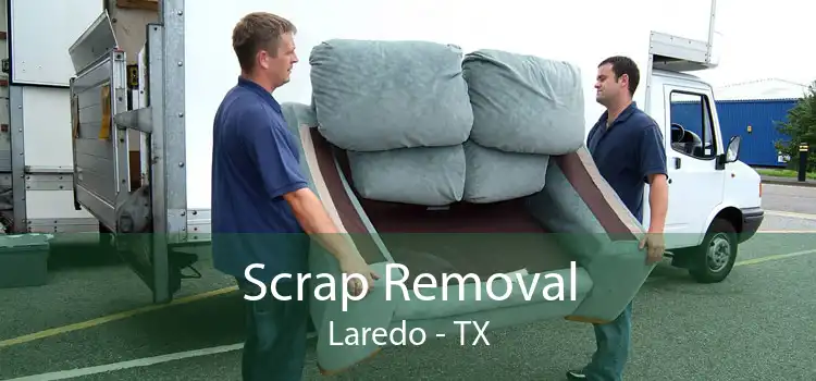 Scrap Removal Laredo - TX