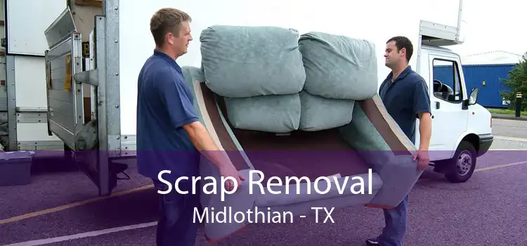 Scrap Removal Midlothian - TX