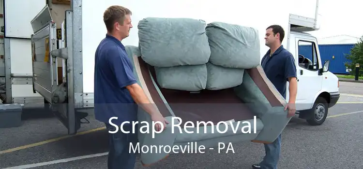 Scrap Removal Monroeville - PA
