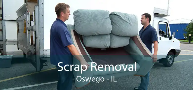 Scrap Removal Oswego - IL