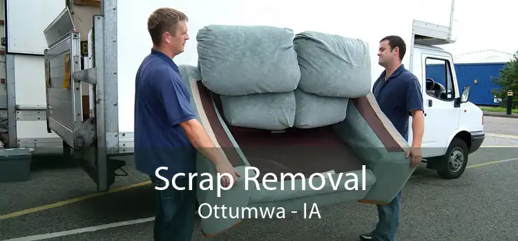 Scrap Removal Ottumwa - IA
