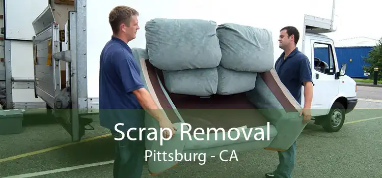 Scrap Removal Pittsburg - CA