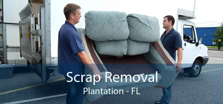 Scrap Removal Plantation - FL