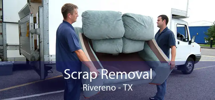 Scrap Removal Rivereno - TX