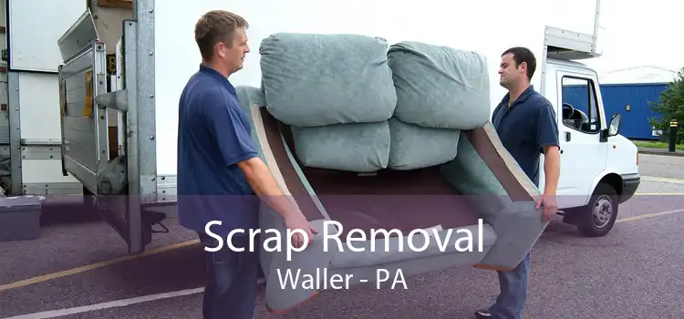 Scrap Removal Waller - PA