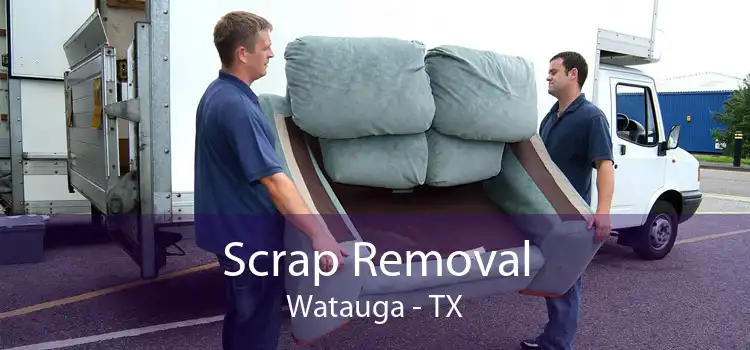 Scrap Removal Watauga - TX