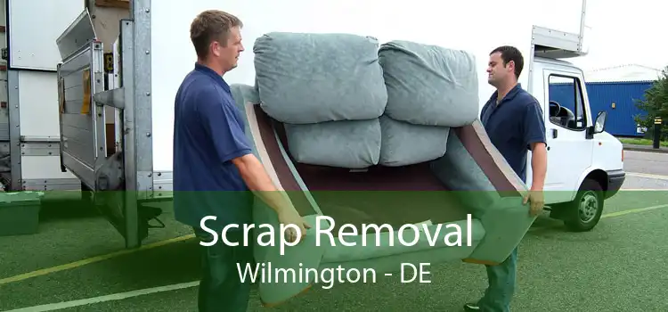 Scrap Removal Wilmington - DE